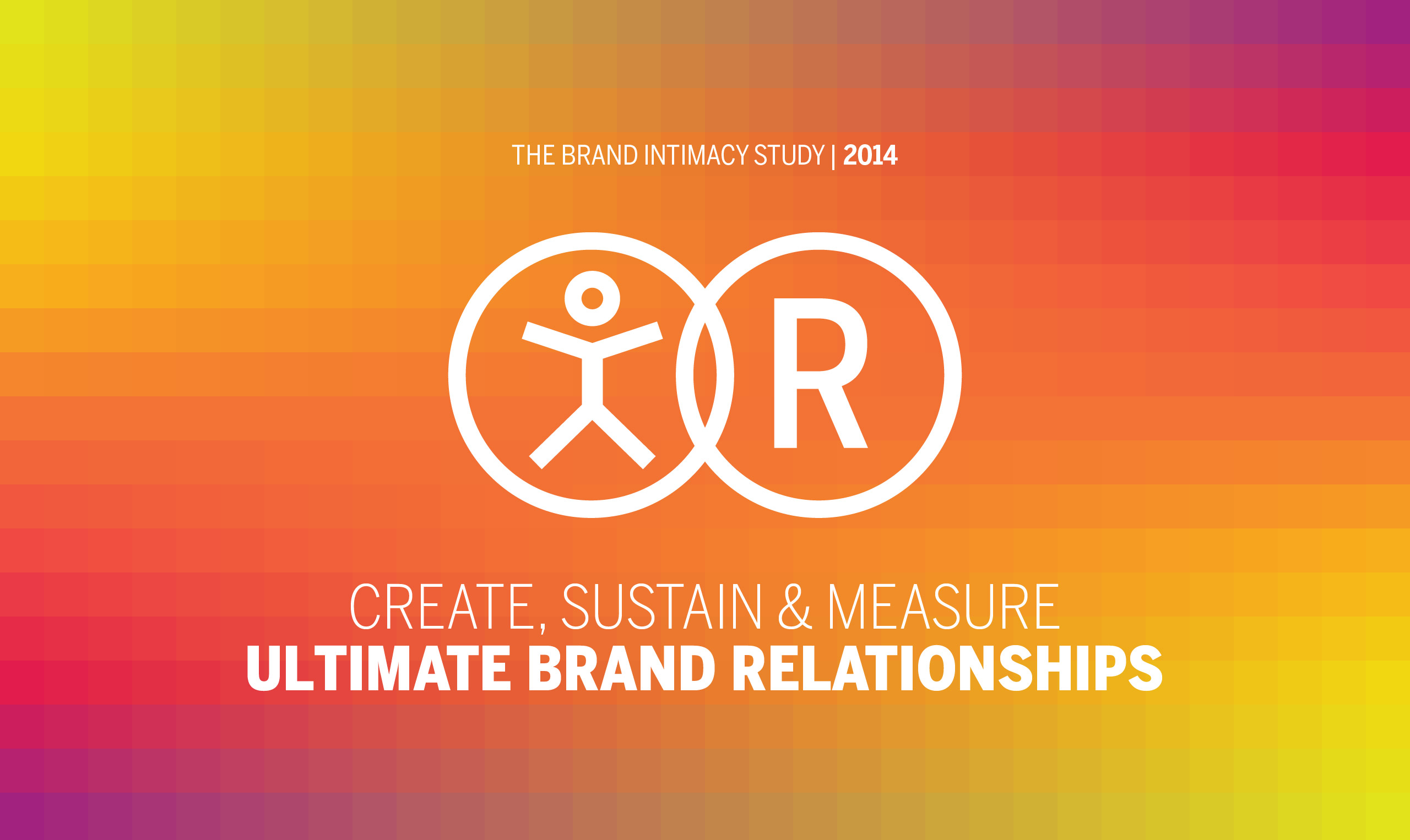 Create, sustain and measure ultimate brand relationships.