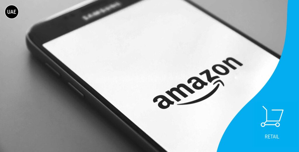 With Amazon now in the UAE, what does it mean for local retailers? - MBLM