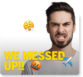A man's sad face with the words 'We messed up' and emoji stickers.