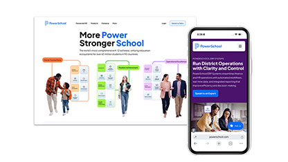 PowerSchool site on desktop (“More Power Stronger School”) and on mobile (“Run District Operations with Clarity and Control”).